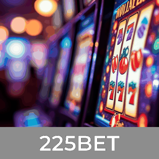 225BET: A Emoção dos Jogos de Cassino Espera por Você